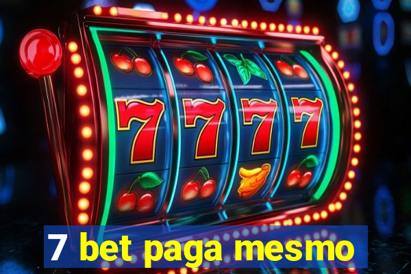 7 bet paga mesmo